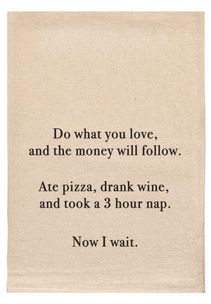 Money Will Follow