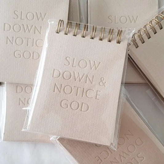 'Slow Down & Notice God' Mini Jotter