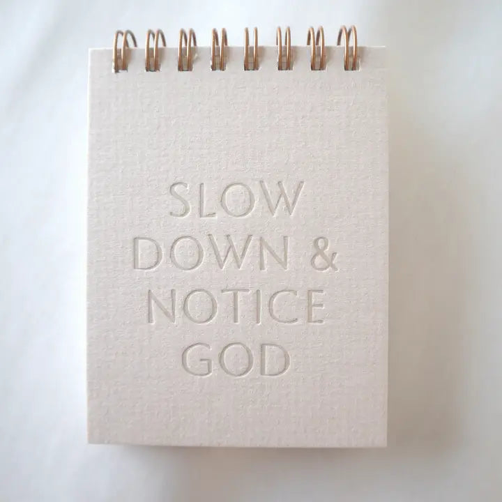 'Slow Down & Notice God' Mini Jotter